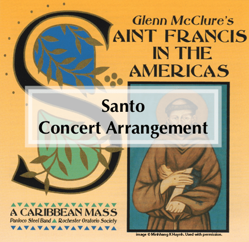 “Santo” from St. Francis in the Americas: A Caribbean Mass (Concert Version)